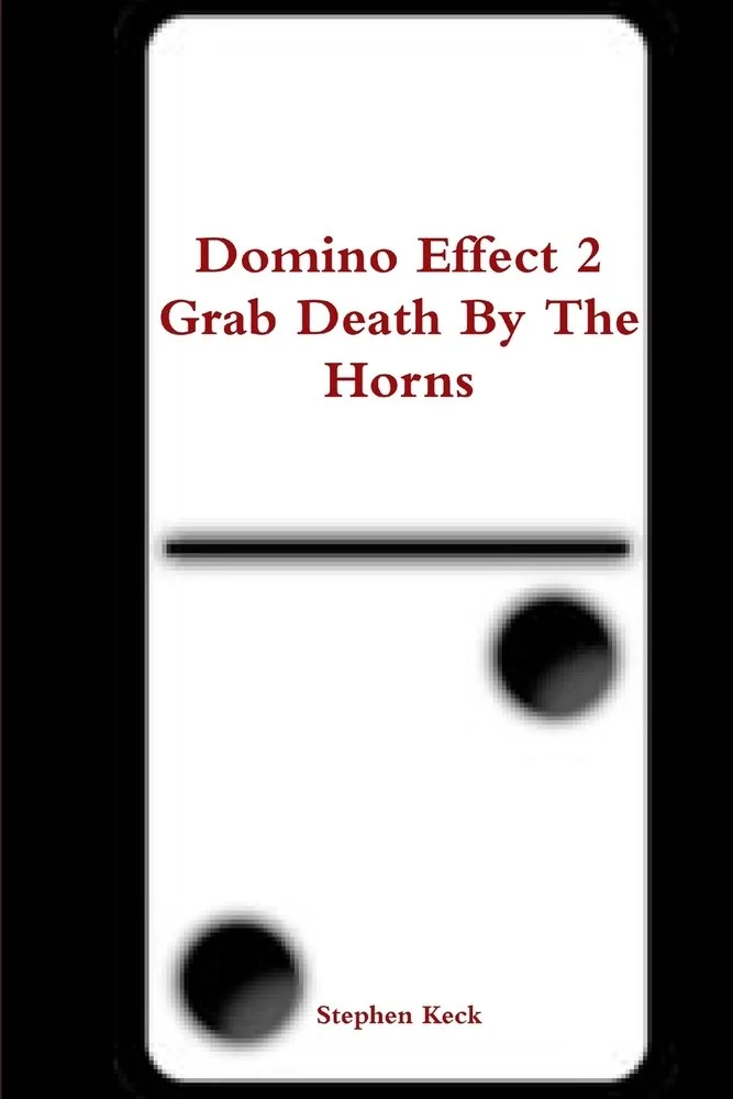 Domino Effect 2 Grab Death By The Horns — photo 2
