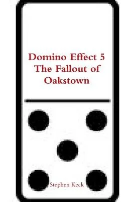 Domino Effect 5 The Fallout of Oakstown — photo 2