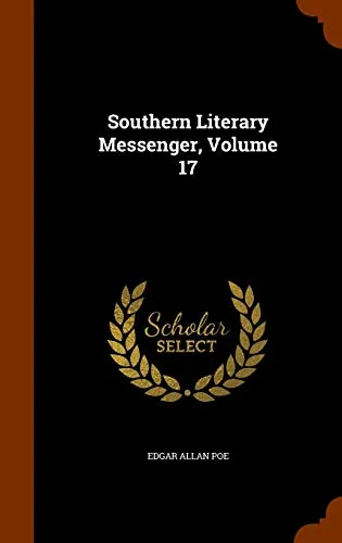 Southern Literary Messenger, Volume 17 — photo 2