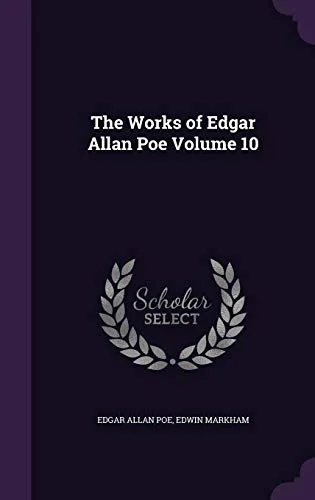 The Works of Edgar Allan Poe Volume 10 — photo 2