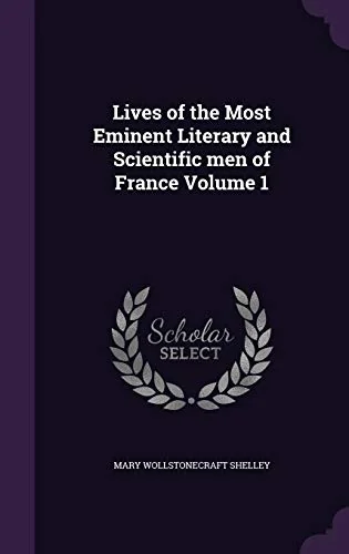 Lives of the Most Eminent Literary and Scientific men of France Volume 1 — photo 2