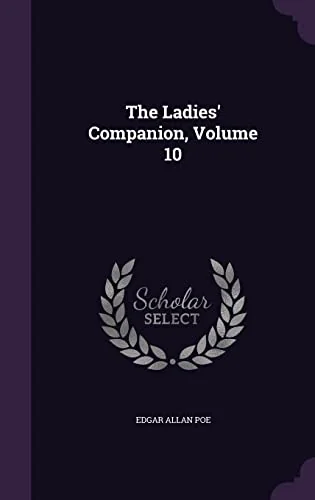 The Ladies' Companion, Volume 10 — photo 2