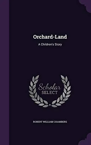 Orchard-Land: A Children's Story — photo 2