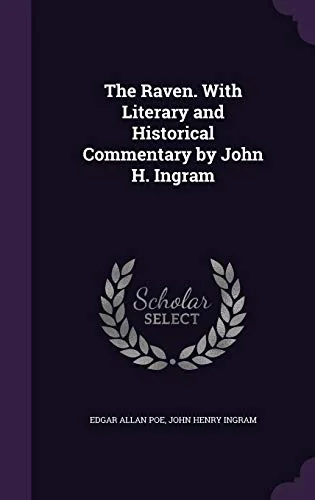 The Raven. With Literary and Historical Commentary by John H. Ingram — photo 2
