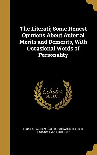 The Literati; Some Honest Opinions About Autorial Merits and Demerits, With Occasional Words of Personality — photo 2
