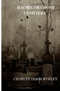 Bachelor Grove Cemetery