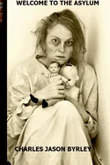 Welcome to the Asylum — Horror Fiction