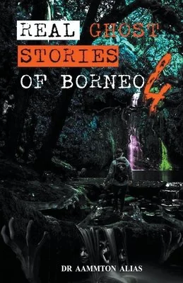 Real Ghost Stories of Borneo 4 — photo 2