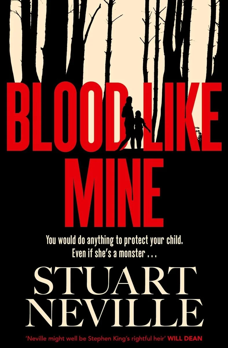 Blood Like Mine: The Book Everyone Is Devouring This Summer. 'Neville Might Well Be Stephen King's Rightful Heir' (Will Dean)