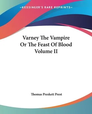 Varney The Vampire Or The Feast Of Blood Volume II — photo 2