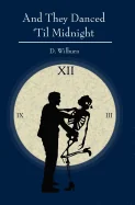 And They Danced 'Til Midnight