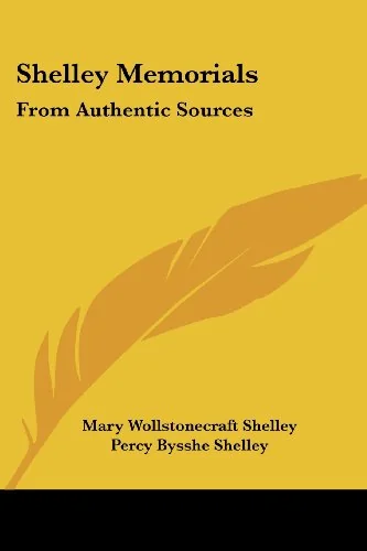 Shelley Memorials: From Authentic Sources — photo 2