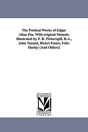 The Poetical Works of Edgar Allan Poe, With original Memoir. Illustrated by F. R. Pickersgill, R.A., John Tenniel, Birket Foster, Felix Darlay [And Others — photo 2