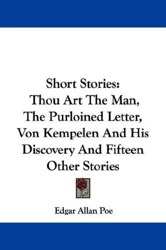 Short Stories: Thou Art The Man, The Purloined Letter, Von Kempelen And His Discovery And Fifteen Other Stories — photo 2