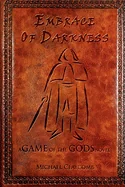 A Game of the Gods: Embrace of Darkness