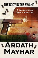 The Body in the Swamp: A Washington Shipp Mystery