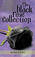 The Black Rose Collection