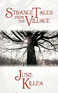Strange Tales from the Village