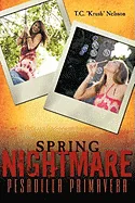 Spring Nightmare: Pesadilla Primavera