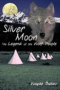 Silver Moon: The Legend of the Wolf People