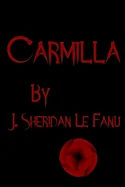 Carmilla: Cool Collector's Edition Printed In Modern Gothic Fonts