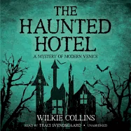 The Haunted Hotel: A Mystery of Modern Venice