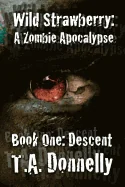 Wild Strawberry: Part 1 Descent — Horror Fiction