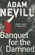Banquet for the Damned: A shocking tale of ultimate terror from the bestselling author of The Ritual (Main Market)