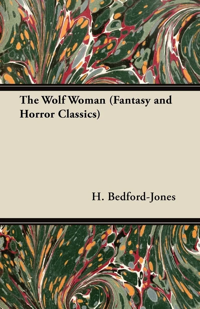The Wolf Woman (Fantasy and Horror Classics) — photo 2