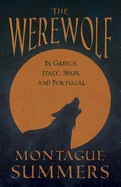 The Werewolf - In Greece, Italy, Spain, and Portugal