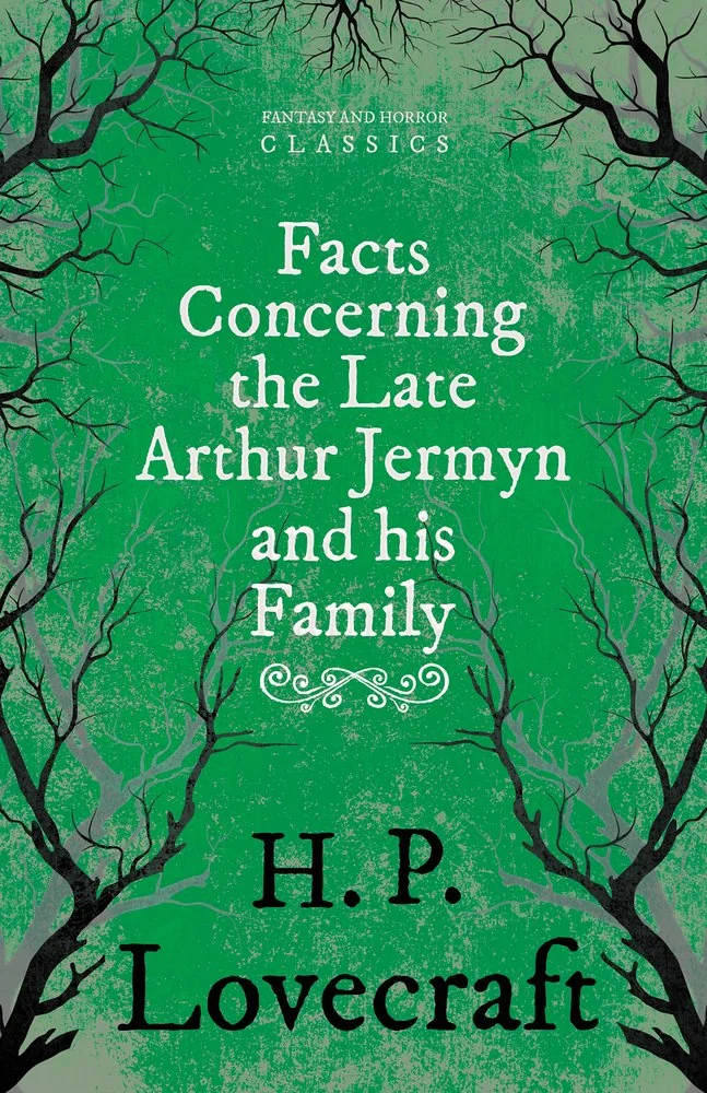 Facts Concerning the Late Arthur Jermyn and His Family; With a Dedication by George Henry Weiss — photo 2