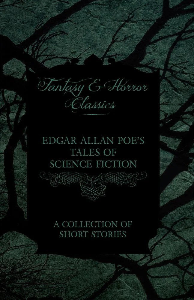 Edgar Allan Poe's Tales of Science Fiction - A Collection of Short Stories — photo 2