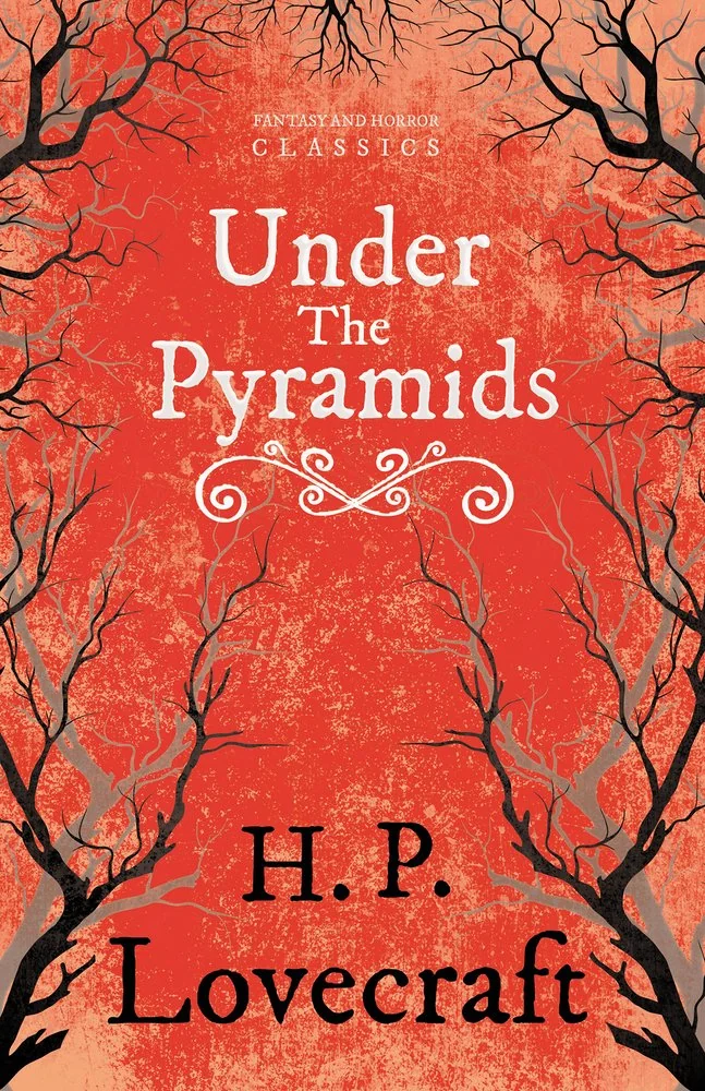 Under the Pyramids (Fantasy and Horror Classics); With a Dedication by George Henry Weiss — photo 2