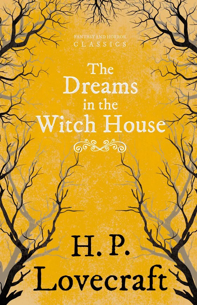 The Dreams in the Witch House (Fantasy and Horror Classics); With a Dedication by George Henry Weiss — photo 2