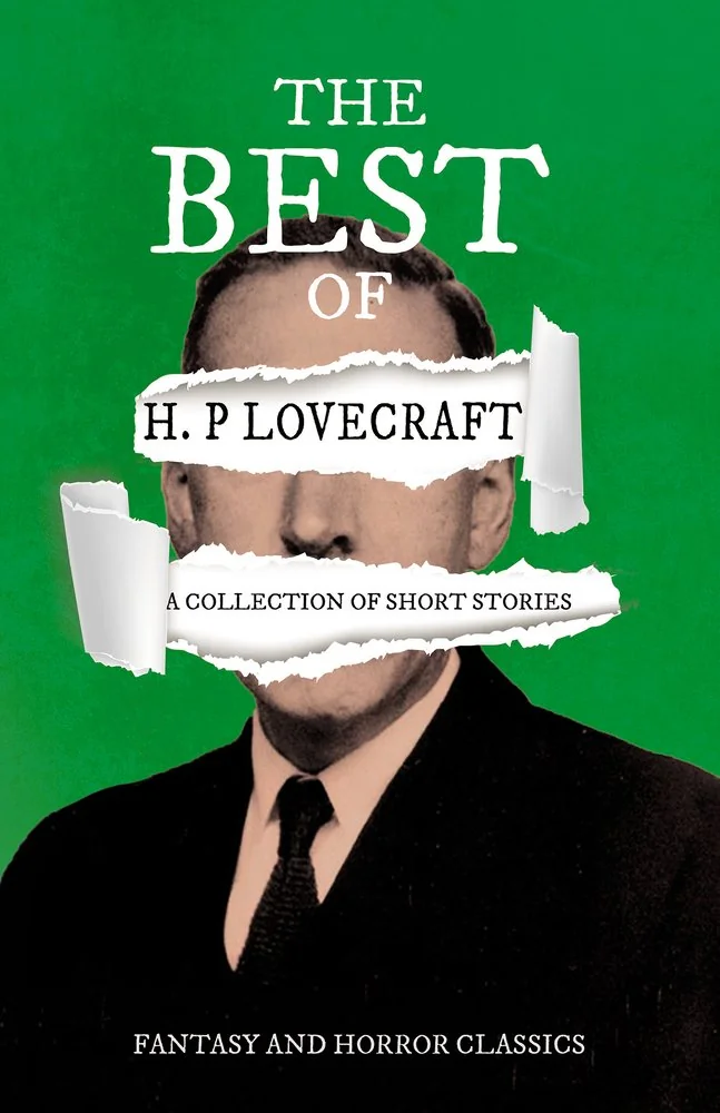 The Best of H. P. Lovecraft - A Collection of Short Stories (Fantasy and Horror Classics); With a Dedication by George Henry Weiss — photo 2