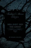 Mrs. Zant and the Ghost ('The Ghost's Touch') (Fantasy and Horror Classics)