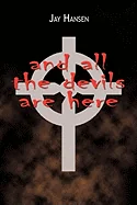 And All the Devils Are Here