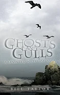 Ghosts and Gulls: A Sinister Scottish Saga