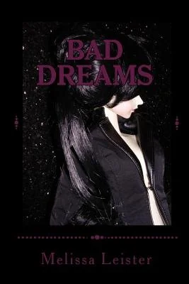 Bad Dreams: Natasha Carmichael Series: Book Three — photo 2