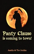 Panty Clause Is Coming to Town!