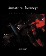 Unnatural Journeys: Second Night