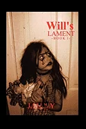 Will's Lament: Book 1