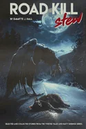 Road Kill Stew: Selected & Collected Stories from the Twisted Tales & Nasty Endings Collection