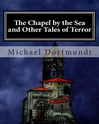 The Chapel by the Sea: And Other Tales of Horror — photo 2
