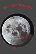 Wolfsbane Moon — Horror Fiction