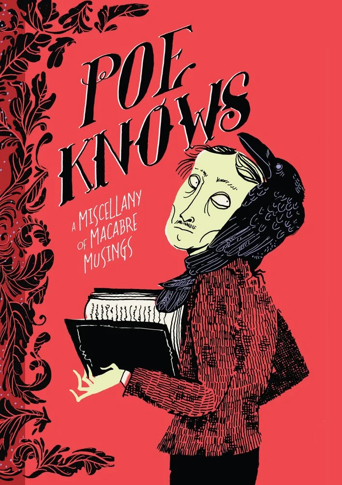 Poe Knows: A Miscellany of Macabre Musings — photo 2