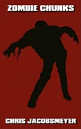 Zombie Chunks — Horror Fiction
