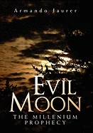 Evil Moon: The Millenium Prophecy
