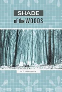 Shade of the Woods