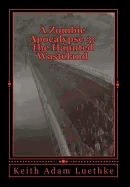 A Zombie Apocalypse 3: The Haunted Wasteland